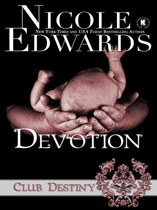 Title details for Devotion by Nicole Edwards - Available